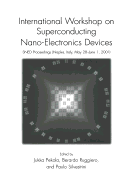 International Workshop on Superconducting Nano-Electronics Devices: Sned Proceedings, Naples, Italy, May 28-June 1, 2001