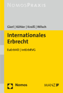 Internationales Erbrecht: Euerbvo - Interbrvg - Durchfvo