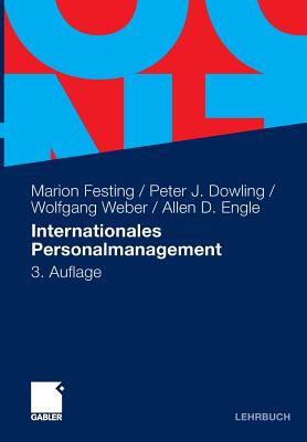 Internationales Personalmanagement - Festing, Marion, and Dowling, Peter, and Weber, Wolfgang