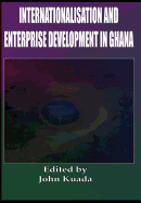 Internationalisation and Enterprise Development in Ghana (Cloth)