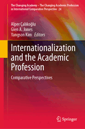 Internationalization and the Academic Profession: Comparative Perspectives