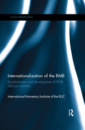 Internationalization of the RMB: Establishment and Development of RMB Offshore Markets