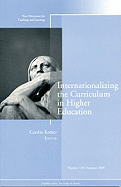 Internationalizing the Curriculum in Higher Education: New Directions for Teaching and Learning, Number 118