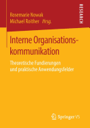 Interne Organisationskommunikation: Theoretische Fundierungen Und Praktische Anwendungsfelder