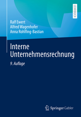 Interne Unternehmensrechnung - Ewert, Ralf, and Wagenhofer, Alfred