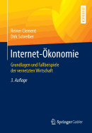 Internet-konomie: Grundlagen Und Fallbeispiele Der Vernetzten Wirtschaft