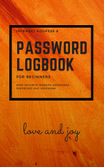 Internet address and password logbook for beginners: Internet Address Book - Password Log Book for Keep favorite website address, password and username