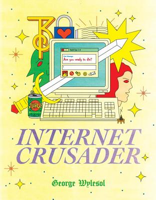 Internet Crusader - Wylesol, George
