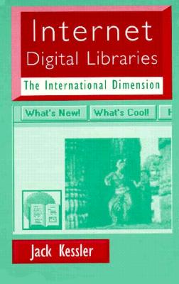 Internet Digital Libraries - Kessler, Jack