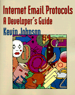 Internet Email Protocols: A Developer's Guide - Johnson, Kevin