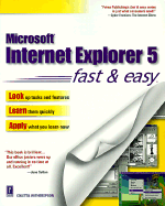 Internet Explorer 5 Fast and Easy - Witherspoon, Coletta