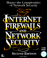 Internet Firewalls and Network Security: With CDROM
