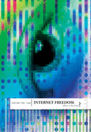 Internet Freedom: Where is the Limit?