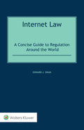 Internet Law: A Concise Guide to Regulation Around the World