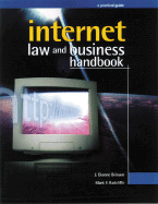 Internet Law and Business Handbook: A Practical Guide - Brinson, J Dianne, and Radcliffe, Mark F