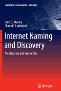 Internet Naming and Discovery: Architecture and Economics