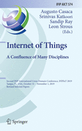 Internet of Things. a Confluence of Many Disciplines: Second Ifip International Cross-Domain Conference, Ifipiot 2019, Tampa, Fl, Usa, October 31 - November 1, 2019, Revised Selected Papers