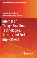 Internet of Things: Enabling Technologies, Security and Social Implications