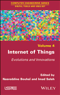 Internet of Things: Evolutions and Innovations