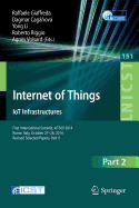 Internet of Things. Iot Infrastructures: First International Summit, Iot360 2014, Rome, Italy, October 27-28, 2014, Revised Selected Papers, Part II
