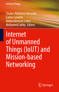 Internet of Unmanned Things (Iout) and Mission-Based Networking