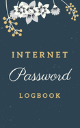 Internet Password Logbook: Alphabetical Password Book. 110 Pages. 5x8