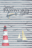 Internet Password Logbook: Record Keeper To Protect Your Internet Username And Passwords With Tabs: Nautical Lighthouse Cover Design