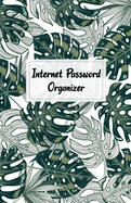 Internet Password Organizer: Internet Password Logbook Organizer with Alphabetical Tabs For Easy Password Keeping