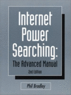 Internet Power Searching: The Advanced Manual