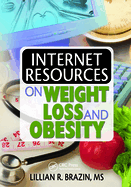 Internet Resources on Weight Loss and Obesity