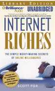 Internet Riches: The Simple Money-Making Secrets of Online Millionaires