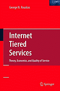 Internet Tiered Services: Theory, Economics, and Quality of Service