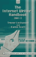 Internet Writer's Handbook 2001/2002 - Lockwood, Trevor, and Scott, Karen, RN, Ba, Med