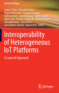 Interoperability of Heterogeneous Iot Platforms: A Layered Approach