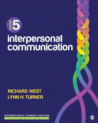 Interpersonal Communication - International Student Edition - West, Richard, and Turner, Lynn H