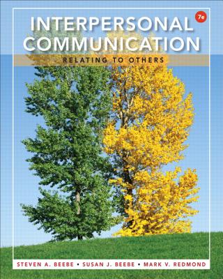 Interpersonal Communication: Relating to Others Plus NEW MyCommunicationLab with eText -- Access Card Package - Beebe, Steven A., and Beebe, Susan J., and Redmond, Mark V.