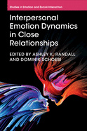 Interpersonal Emotion Dynamics in Close Relationships