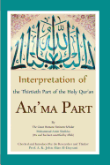 Interpretation of the Thirtieth Part of the Holy Qur'an: Am'ma Part