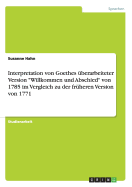 Interpretation von Goethes ?berarbeiteter Version "Willkommen und Abschied" von 1785 im Vergleich zu der fr?heren Version von 1771