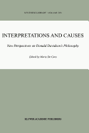 Interpretations and Causes: New Perspectives on Donald Davidson's Philosophy