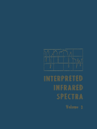 Interpreted Infrared Spectra: Volume 3 Including a Cumulative Index