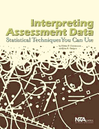 Interpreting Assessment Data: Statistical Techniques You Can Use