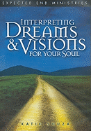 Interpreting Dreams and Visions for Your Soul