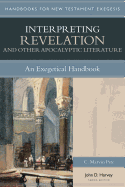 Interpreting Revelation & Other Apocalyptic Literature: An Exegetical Handbook