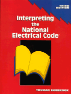 Interpreting the National Electrical Code - Surbrook, Truman C