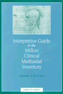 Interpretive guide to the Millon Clinical Multiaxial Inventory