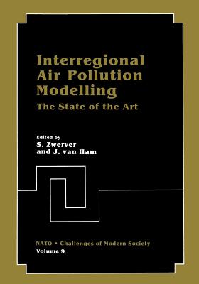 Interregional Air Pollution Modelling: The State of the Art - Zwerver, S, and Dam, J Van