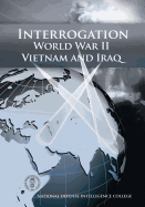 Interrogation: World War II, Vietnam, and Iraq