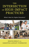 Intersection of High-Impact Practices: What's Next for Higher Education?
