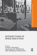 Intersections of Space and Ethos